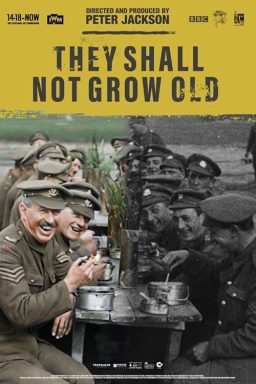 They Shall Not Grow Old - 2018
