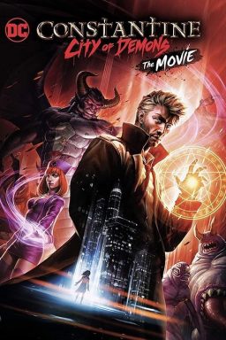 Constantine: City of Demons - The Movie - 2018