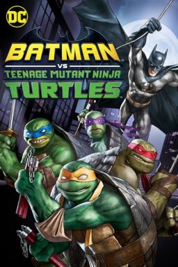 Batman vs Teenage Mutant Ninja Turtles - 2019