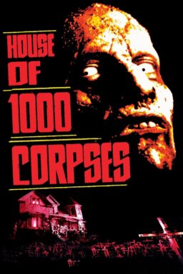 House of 1000 Corpses - 2003