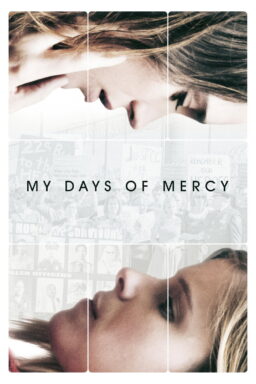 My Days of Mercy - 2017