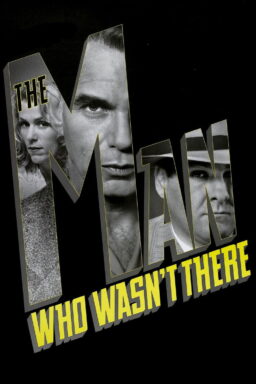 The Man Who Wasnt There - 2001
